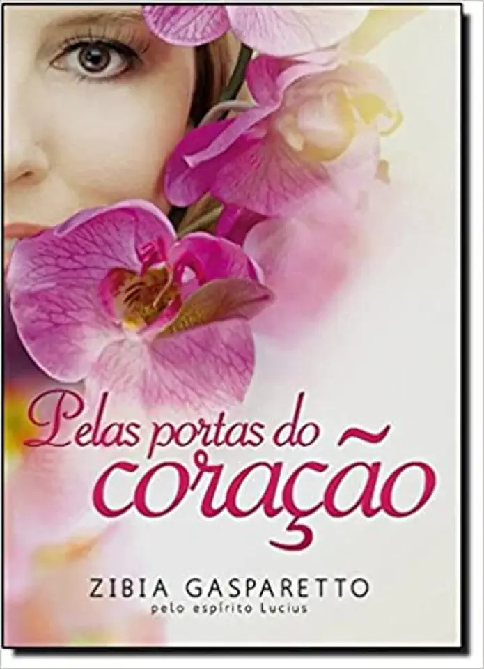 Capa do Livro Pelas Portas do Coração - Zibia Gasparetto