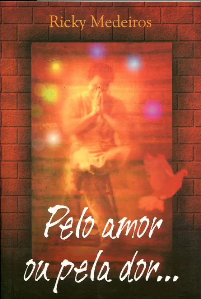 Capa do Livro Pelo Amor Ou pela Dor - Ricky Medeiros