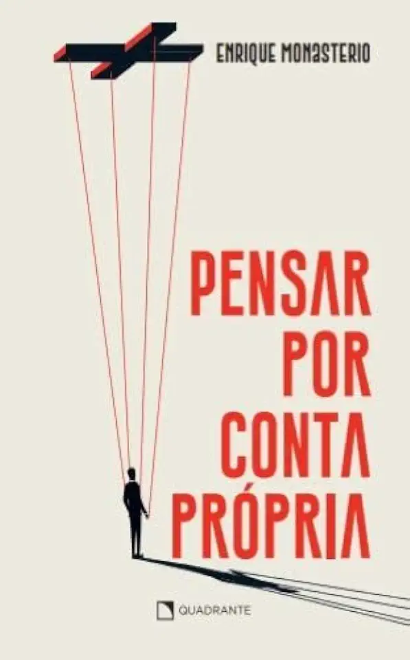 Capa do Livro Pensar por Conta Própria - Enrique Monasterio