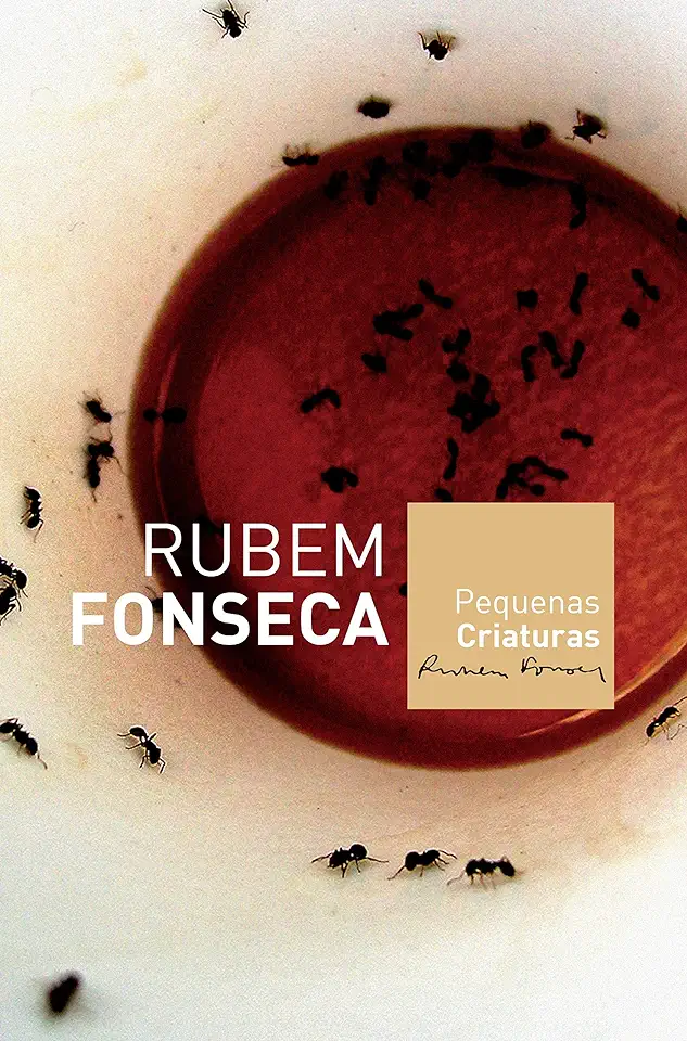 Capa do Livro Pequenas Criaturas - Rubem Fonseca