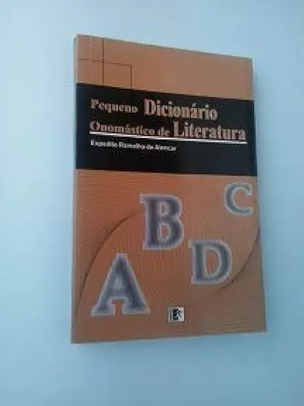 Capa do Livro Pequeno Dicionário Onomástico de Literatura - Expedito Ramalho de Alencar