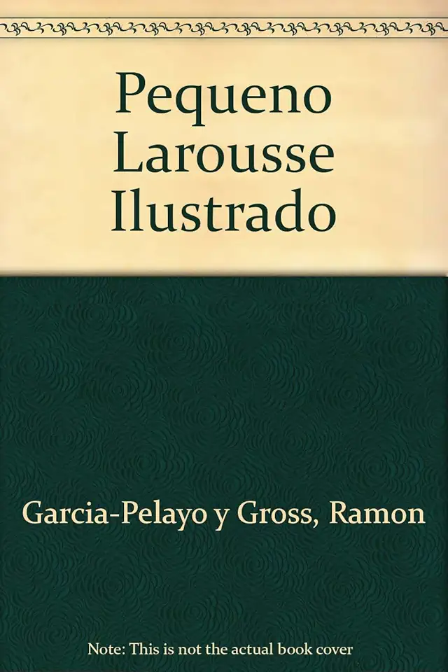 Little Larousse Illustrated - Ramón García Pelayo y Gross