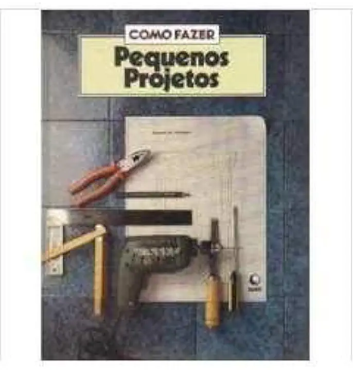 Capa do Livro Pequenos Projetos - Como Fazer