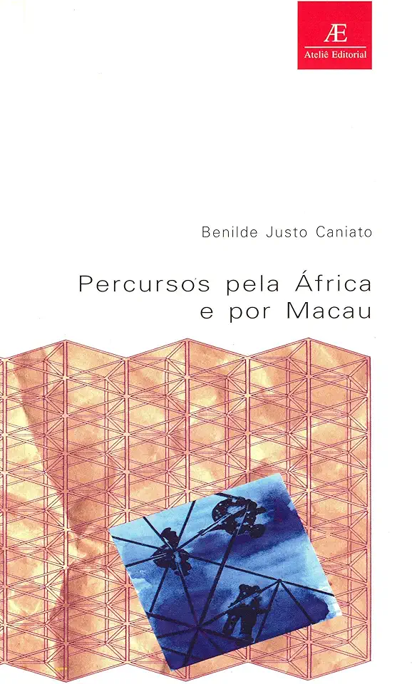 Capa do Livro Percursos pela áfrica e por Macau - Benilde Justo Caniato