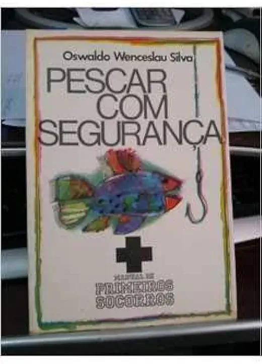 Capa do Livro Pescar Com Segurança - Oswaldo Wenceslau Silva