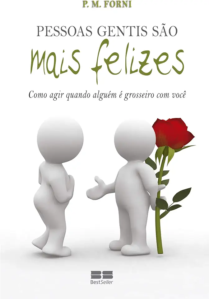 Capa do Livro Pessoas Gentis São Mais Felizes - P. M. Forni