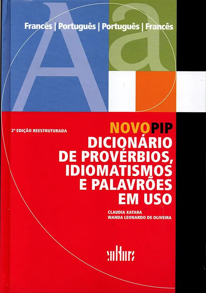 Capa do Livro Pip Dicionário de Provérbios Idiomatismos e Palavrões - Claudia Xatara / Wanda Leonardo de Oliveira