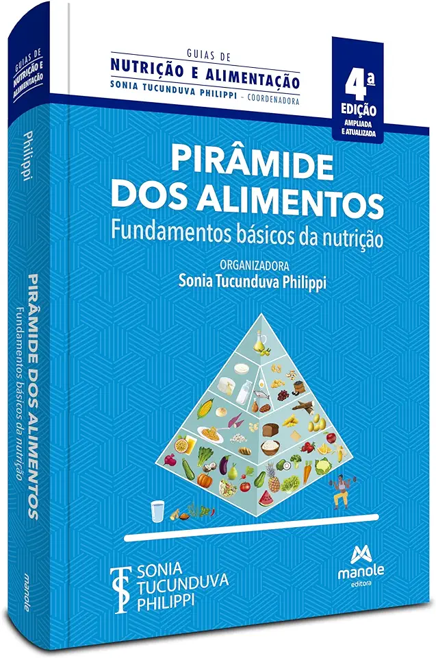 Capa do Livro Pirâmide dos Alimentos: Fundamentos Básicos da Nutrição - Sonia Tucunduva Philippi