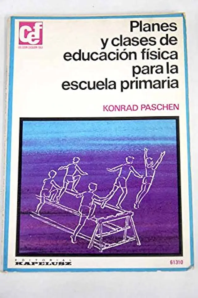 Capa do Livro Planes y Clases de Educación Física para La Escuela Primaria - Konrad Paschen