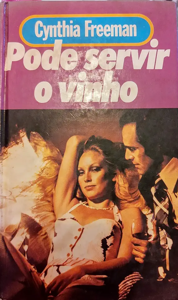 Capa do Livro Pode Servir o Vinho - Cynthia Freeman