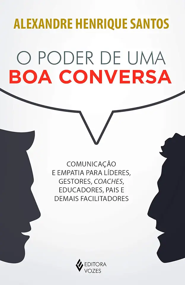 Capa do Livro Poder de uma boa Conversa, O - Alexandre Henrique Santos