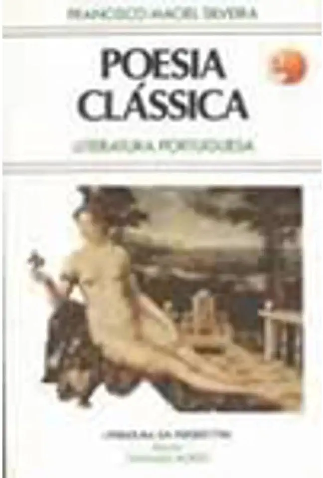 Capa do Livro Poesia Clássica - Literatura Portuguesa - Francisco Maciel Silveira