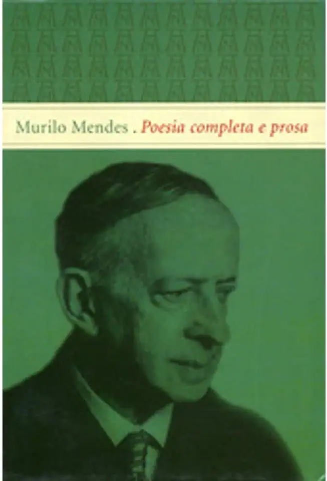 Capa do Livro Poesia Completa e Prosa - Murilo Mendes