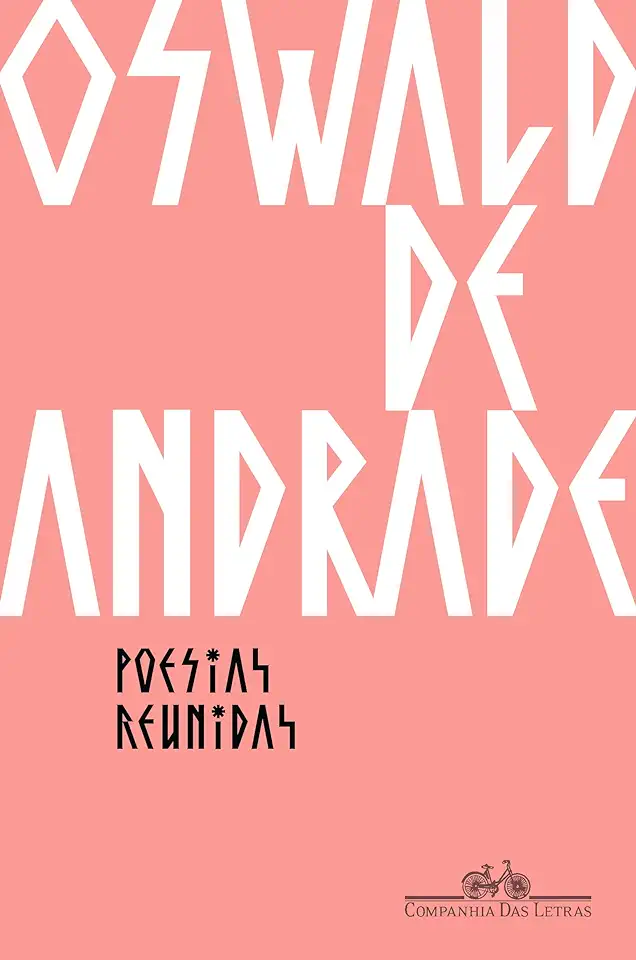 Capa do Livro Poesias Reunidas - Oswald de Andrade