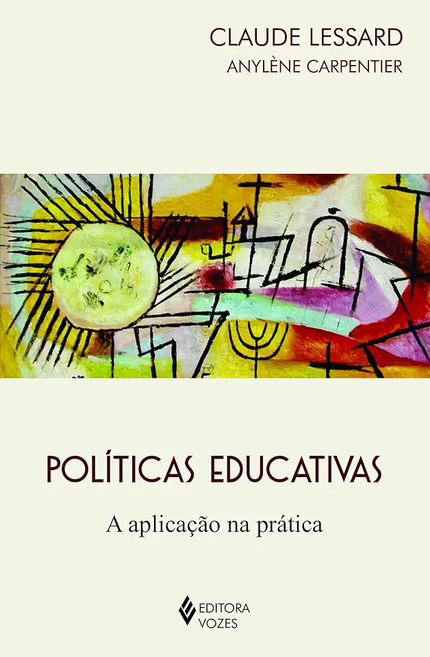 Capa do Livro Políticas Educativas: A Aplicação na Prática - Claude Lessard