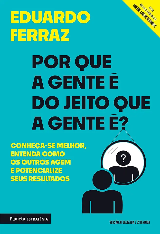 Capa do Livro Por Que a Gente é do Jeito Que a Gente é? - Eduardo Ferraz