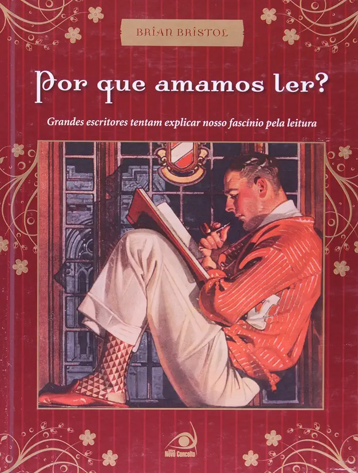 Capa do Livro Por Que Amamos Ler? - Brian Bristol