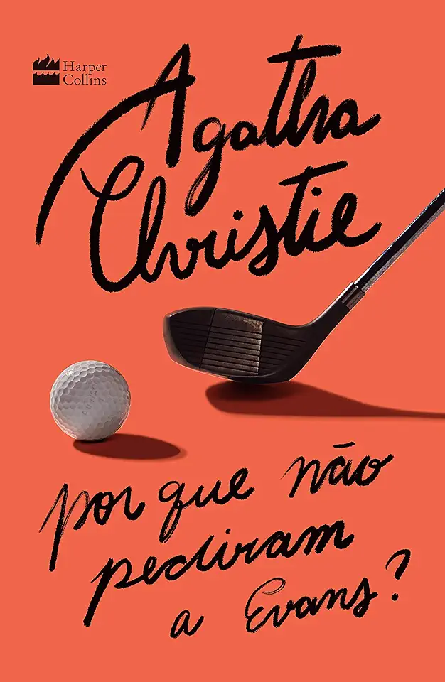 Capa do Livro Por Que Não Pediram a Evans? - Agatha Christie