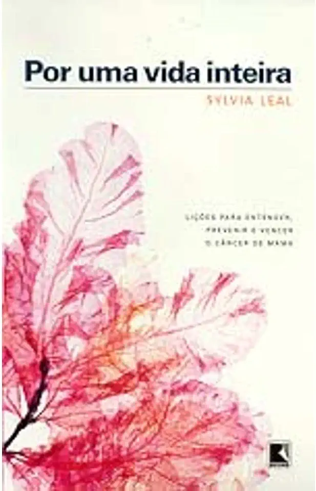 Capa do Livro Por uma Vida Inteira - Sylvia Leal