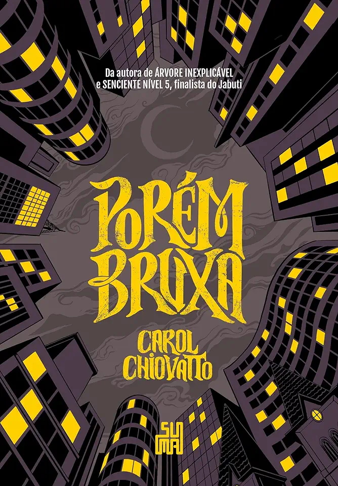 Capa do Livro Porém Bruxa - Carol Chiovatto