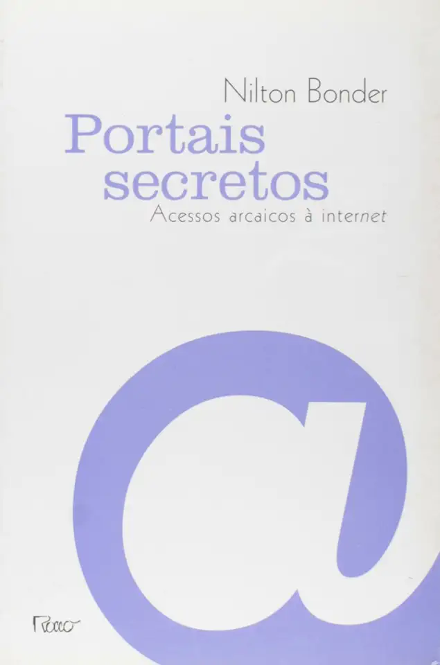 Capa do Livro Portais Secretos - Acessos Arcaicos a Internet - Nilton Bonder