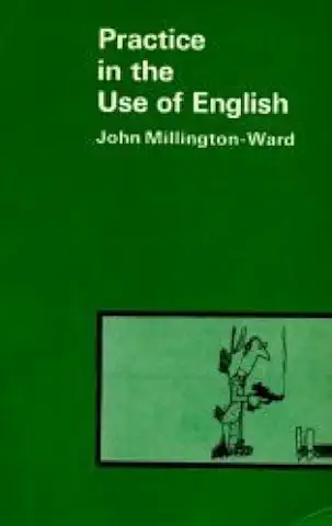 Capa do Livro Practice in the Use of English - John Millington Ward