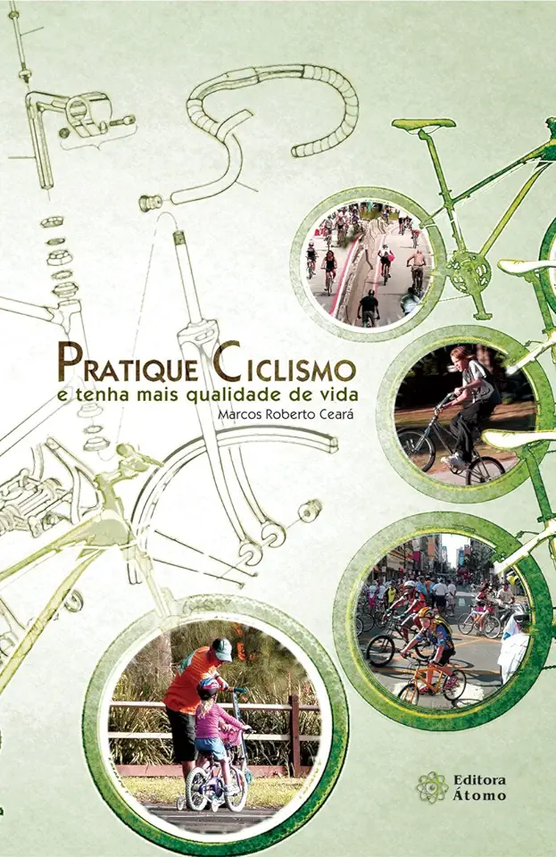 Capa do Livro Pratique Ciclismo e Tenha Mais Qualidade de Vida - Marcos Roberto Ceará