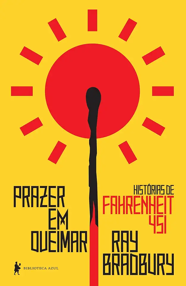 Capa do Livro Prazer em queimar - Ray Bradbury