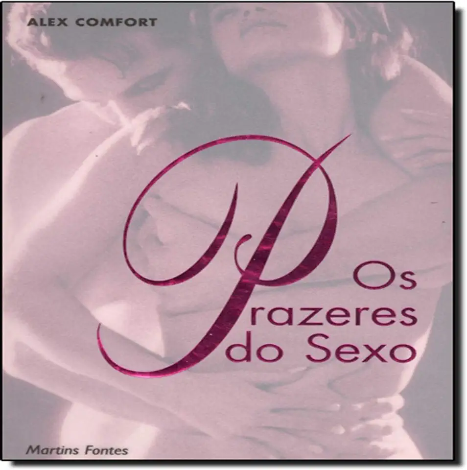 Capa do Livro PRAZERES DO SEXO, OS - COMFORT A.