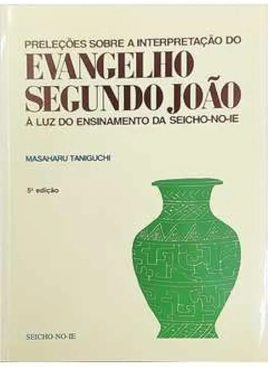 Capa do Livro Preleções Sobre a Interpretação do Evangelho Segundo João - Masaharu Taniguchi