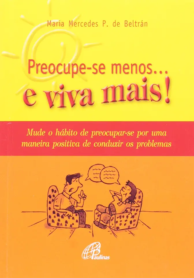 Capa do Livro Preocupe-se Menos... e Viva Mais! - Maria Mercedes P. de Beltrán