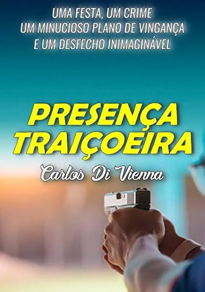 Capa do Livro PRESENÇA TRAIÇOEIRA - Carlos Di Vienna