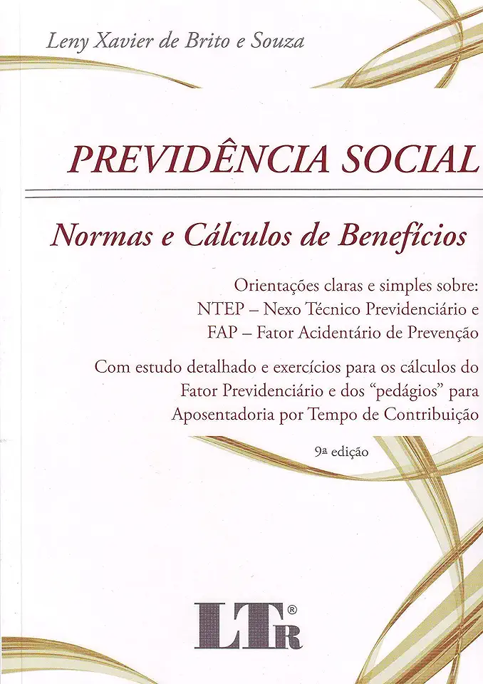 Capa do Livro Previdência Social - Normas e Cálculos de Benefícios - Leny Xavier de Brito e Souza