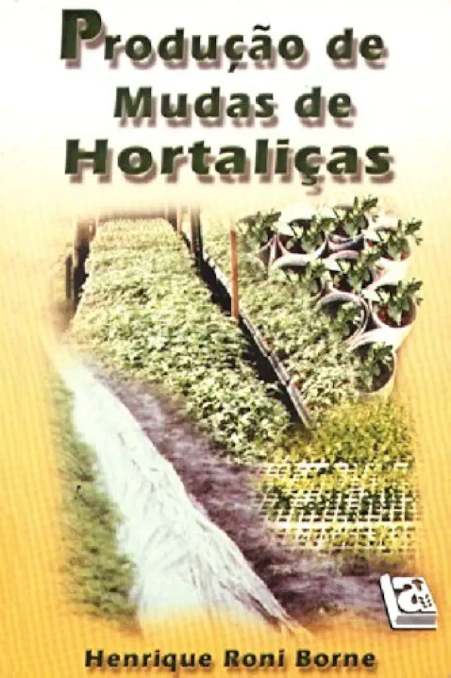 Capa do Livro Produção de Mudas de Hortaliças - Henrique Roni Borne