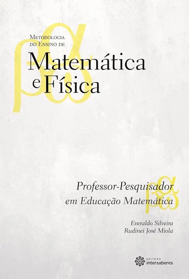 Capa do Livro Professor-pesquisador Em Educação Matemática - Everaldo Silveira