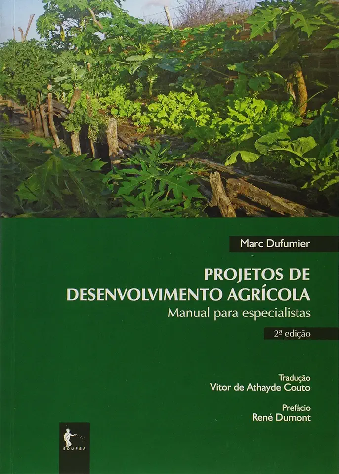 Capa do Livro Projetos de Desenvolvimento Agrícola Manual para Especialistas - Marc Dufumier