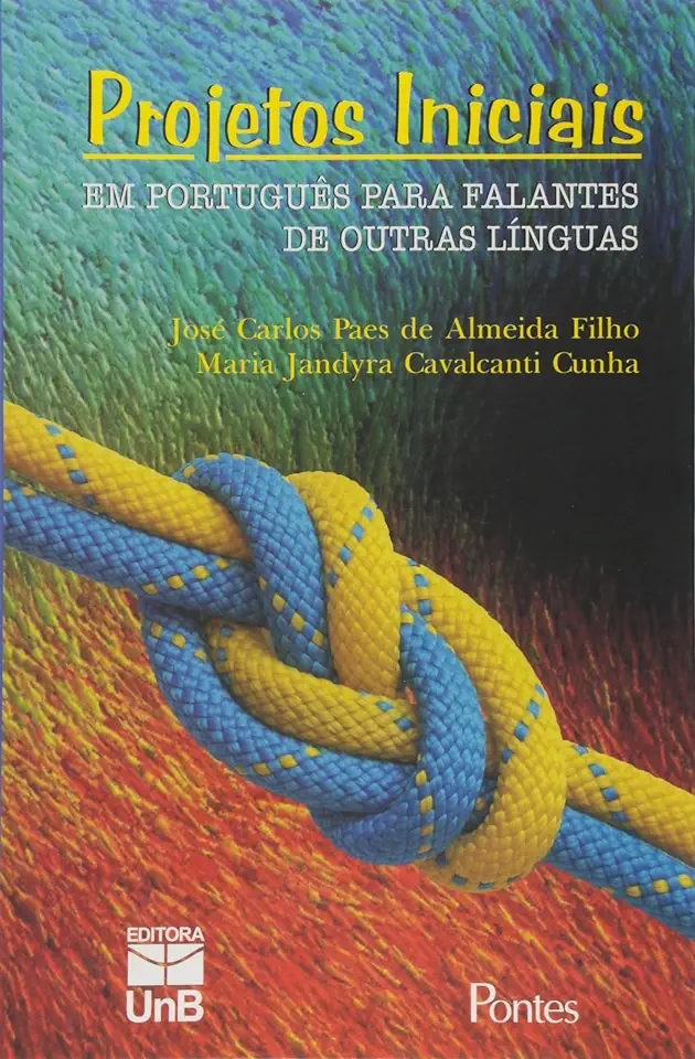 Capa do Livro Projetos Iniciais para Falantes de Outras Linguas - Almeida Filho/ Cunha