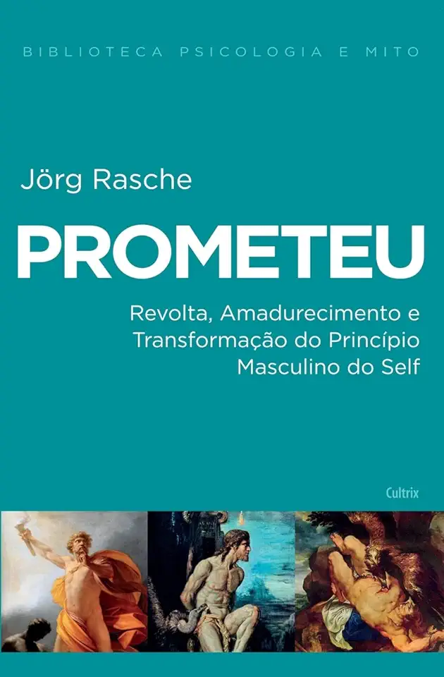 Capa do Livro Prometeu: a Luta Entre Pai e Filho - Jorg Rasche