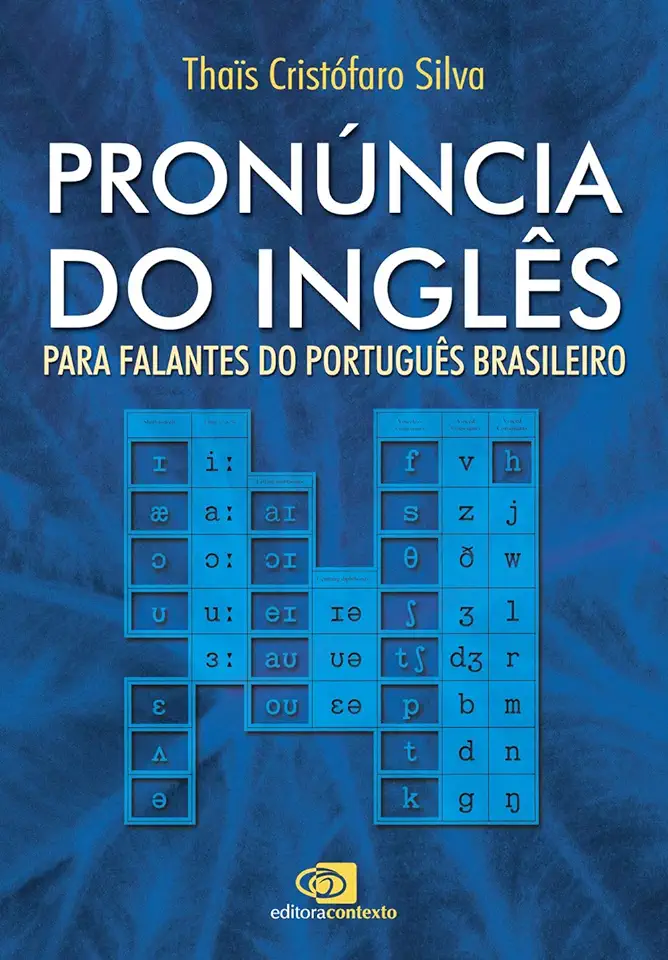 Capa do Livro Pronúncia do Inglês - para Falantes do Português Brasileiro - Thais Cristófaro Silva