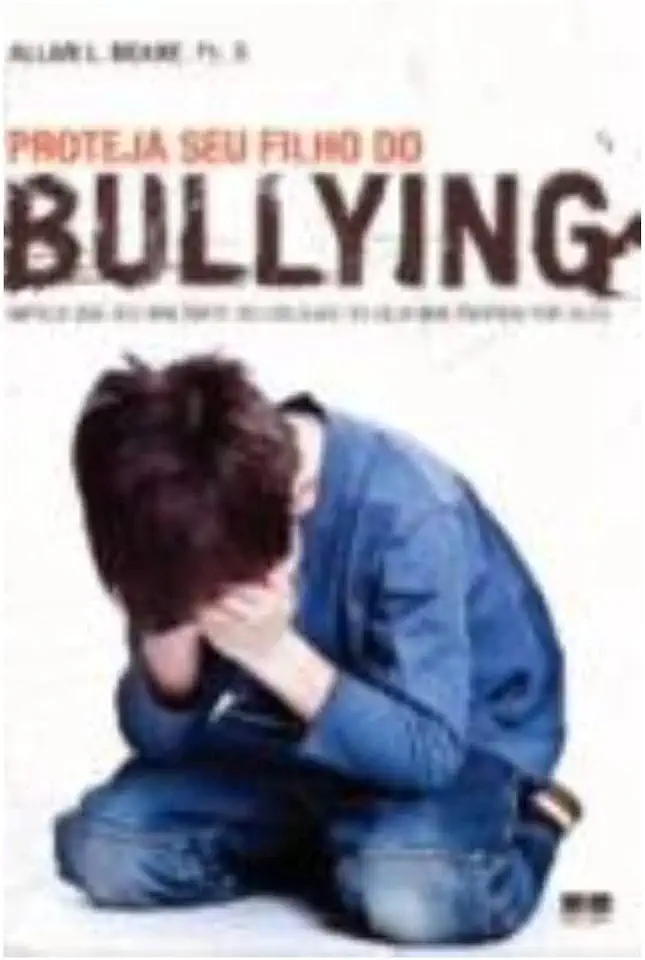 Capa do Livro Proteja Seu Filho do Bullying - Allan L. Beane