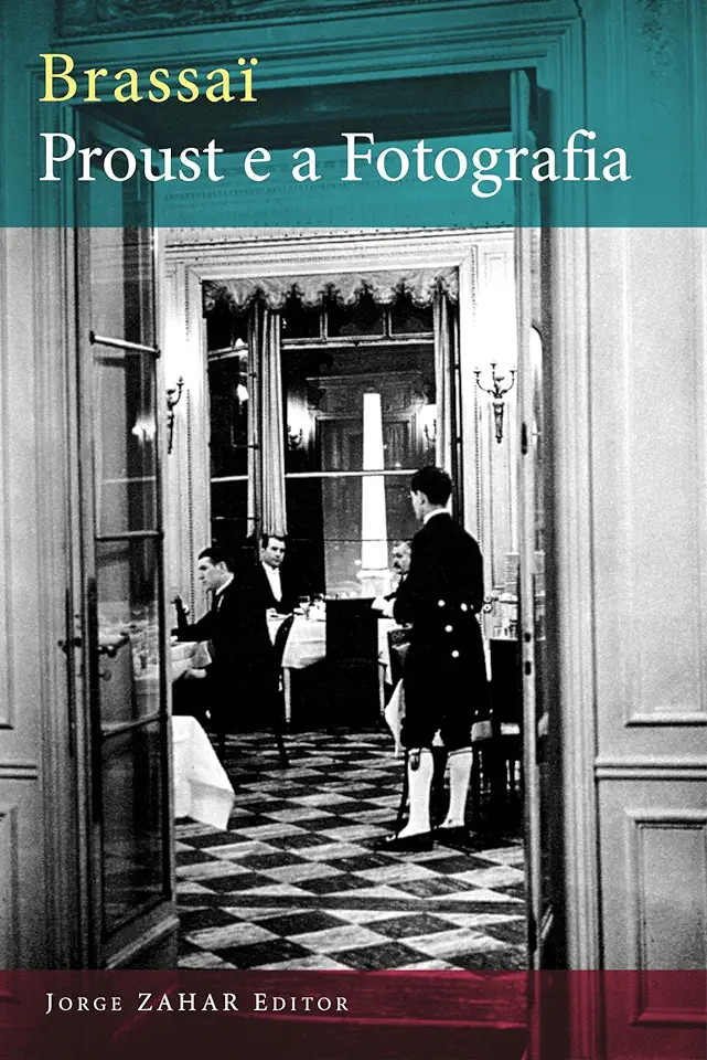 Capa do Livro Proust e a Fotografia - Brassaï