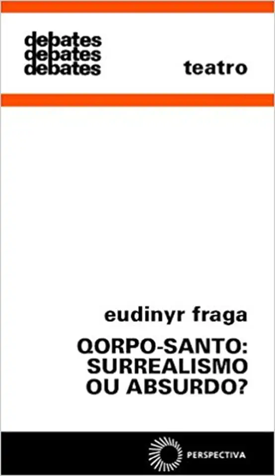 Capa do Livro Qorpo-santo: Surrealismo Ou Absurdo? - Eudinyr Fraga