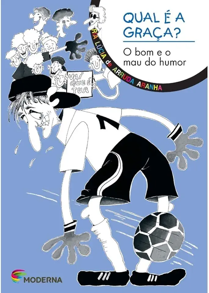 Capa do Livro Qual é a Graça? o Bom e o Mau do Humor - Maria Lúcia de Arruda Aranha