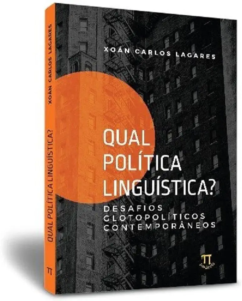 Capa do Livro Qual política linguística? - Desafios glotopolíticos contemporâneos - Lagares, Xoan Carlos