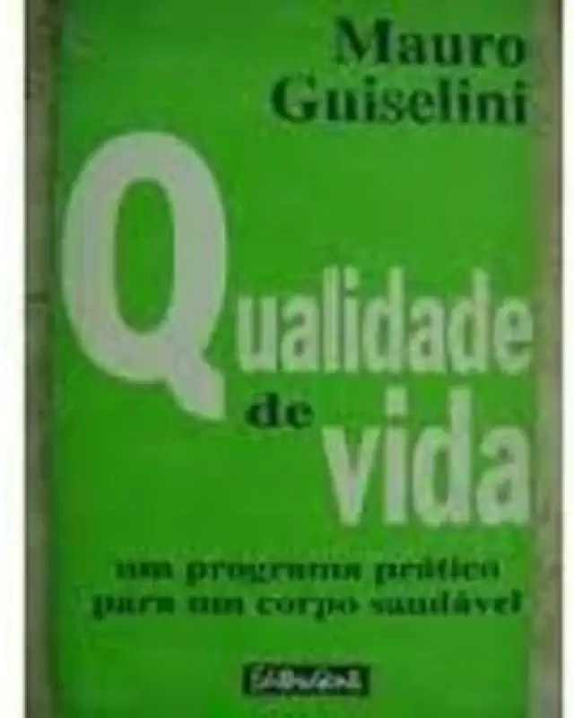 Capa do Livro Qualidade de Vida - Mauro Guiselini