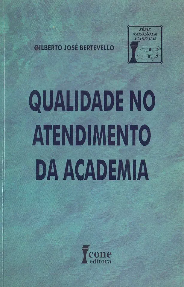 Capa do Livro Qualidade no Atendimento da Academia - Bertevello