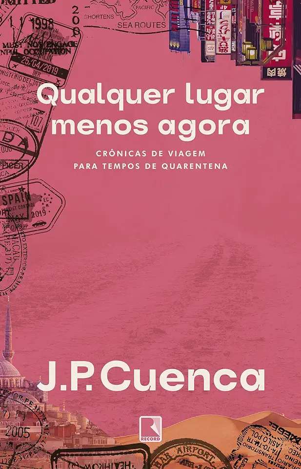 Capa do Livro Qualquer lugar menos agora - J. P. Cuenca