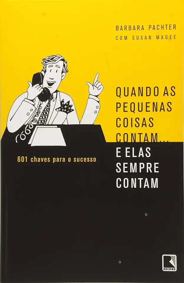 Capa do Livro Quando as Pequenas Coisas Contam... e Elas Sempre Contam - Barbara Pachter