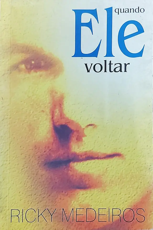 Capa do Livro Quando Ele Voltar - Ricky Medeiros