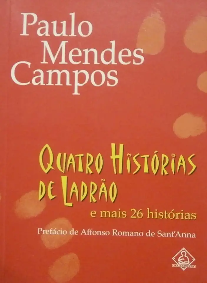 Capa do Livro Quatro Histórias de Ladrão e Mais 26 Histórias - Paulo Mendes Campos